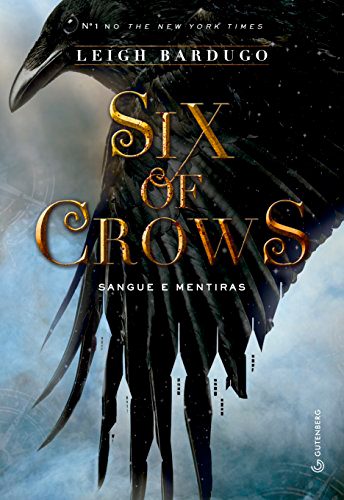 Six of Crows: Sangue e Mentira six-of-crows-sangues-e-mentira