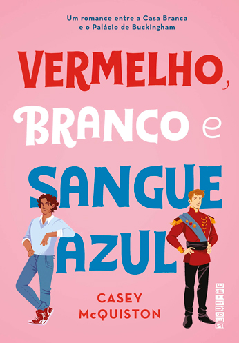 Vermelho, Branco e Sangue Azul vermelho-branco-e-azul-sangue